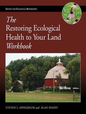cover image of The Restoring Ecological Health to Your Land Workbook